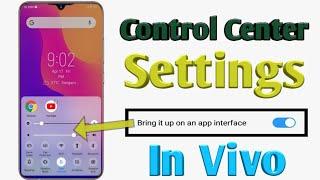 Control Center Settings|| Bring it up on an app interface on Android gameing vivo y93