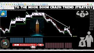 TO THE MOON: BOOM CRASH TREND STRATEGY: SEMI AUTOMATED (Free MT5 Robots)