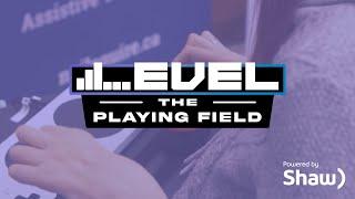 Accessibility in Gaming - Level the Playing Field Powered by Shaw