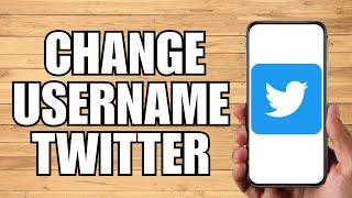 How To Change Username In Twitter (2023)