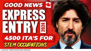 GOOD NEWS  Canada Express Entry 2024: 4,500 ITA's for STEM Occupations | Canada Immigration 2024