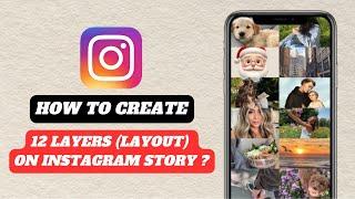 How to create 12 photo’s layout on Instagram story | Instagram layout hack | 12 layer’s collage