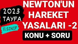 NEWTON'UN HAREKET YASALARI -2 | 2023 AYT FİZİK | 11.SINIF