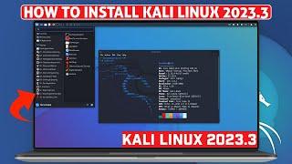 How To Install Kali Linux 2023.3 |  Kali Linux 2023.3