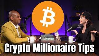 Crypto Millionaire Tips: From Bitcoin To Lifestyle