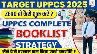 UPPCS 2025:Complete Strategy & Booklist for Prelims & Mains--ZERO से तैयारी कैसे करे ये FOLLOW करे