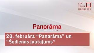 28. februāra "Panorāma" un "Šodienas jautājums"