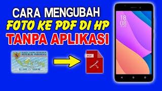 Cara Mengubah Foto ke PDF di HP Tanpa Aplikasi Tambahan 2023