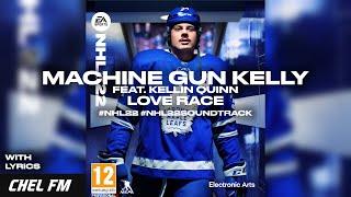 Machine Gun Kelly - Love Race feat. Kellin Quinn (+ Lyrics) - NHL 22 Soundtrack