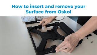 IRISBOND | How to insert and remove your Surface from Oskol