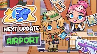 Next Update!  | AIRPORT ️ Floors 1+2 | Avatar World