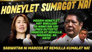 SUMAGOT NA! ITO NA YUN HONEYLET Avanceña SINAGOT SI REMULLA AT MARCOS / SABWATAN BUKING NI MARCOLETA