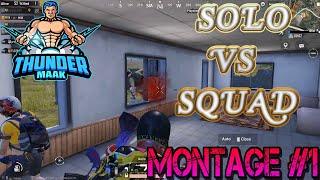 PUBG MOBILE Solo VS Squad Montage #1|Beast Mode is On|MAAKTHUNDER