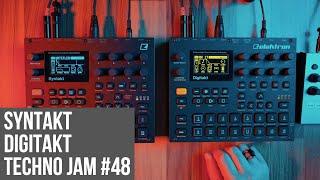 Syntakt & Digitakt - Techno Jam #48 - Mutlu Karaköse