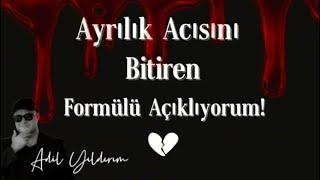 AŞK HAYATINDA AYRILIK ACISINI BİTİREN VE SİZİ MUTLULUĞA GÖTÜREN FORMÜLÜ İLK DEFA AÇIKLIYORUM