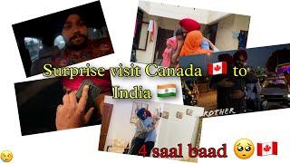 Surprise visit Canada  To India | AFTER 4 YEAR || EMOTIONAL MOMENTS | FUNNY MOMENTS | VLOG