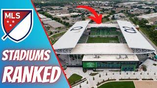 MLS Stadiums RANKED