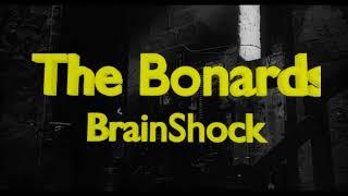 The Bonards - Video for the song BrainShock