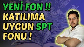 SPT - AKTİF PORTFÖY KATILIM FON SEPETİ FONU | YENİİİ FOONN !! #yatırımfonu #SPTFONU #SPT