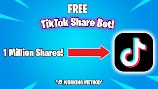 Free TikTok Share Bot *V2 WORKING METHOD* 2022 (Unlimited Shares)