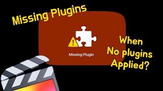 MISSING PLUGIN? another possible solution | Final Cut Pro X Quick Fixes