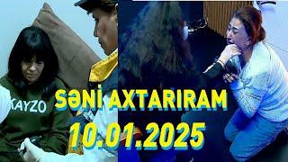 Səni axtarıram 10.01.2025 Tam veriliş / Seni axtariram 10.06.2025