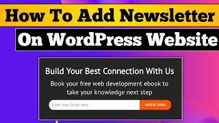 How To Add Newsletter in WordPress 2021 | Create Email Subscribe Form With Elementor