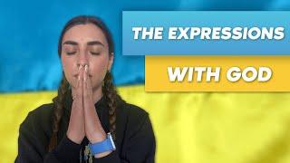 The expressions with God in Ukrainian language