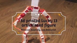 Lucky 13 3D Printed Jointable Figure Assembly & Animation