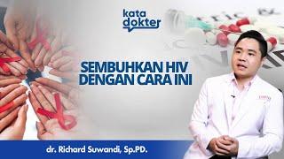 Penderita HIV Bisa Sembuh? Ini Penanganannya ｜Kata Dokter