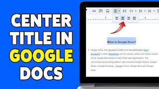 How To Center Title In Google Docs 2024 | Align Your Text Perfectly In Google Docs