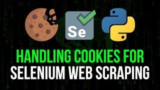 Cookie Handling For Selenium Web Scraping in Python