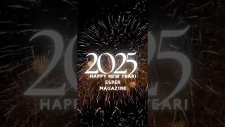 ESPER MAGAZINE Happy New Year 2025!!!! #emmagic