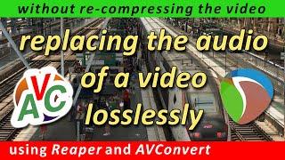 replacing the audio of a video file without re-encoding the video using Reaper and AVConvert