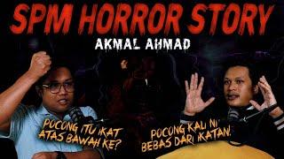 SERAM SELEBRITI EP 22 - AKMAL AHMAD | SPM HORROR STORY