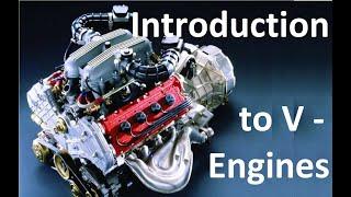 Introduction to V Engines (Internal Combustion Engines)