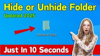 How to Hide Unhide File and Folder in Windows 11/10/8/7 | Show Hidden Files & Folders (Easiest Way)