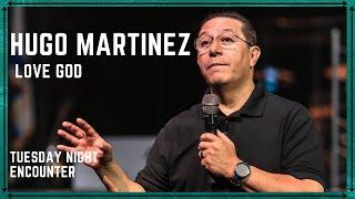 HUGO MARTINEZ | Tuesday Night Encounter