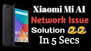 How To Solve Mi A1 Network Issue ? Mi A1 Network Issue Solved !! Mi A1 Network Solution