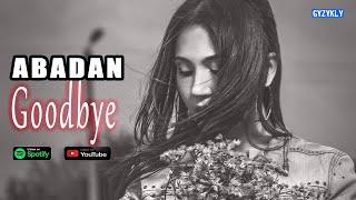 Abadan - Goodbye | taze aydym 2022