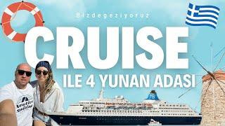 Tek Kapı Vizesi İle 4 Yunan Adası - Cruise Gemisi Tatili