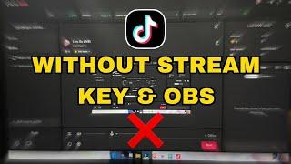 How to Live Stream TikTok On PC Without Stream Key