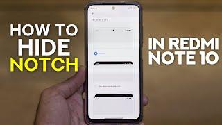 How To Hide Notch In Redmi Note 10 | Hide Notch in Redmi Phones