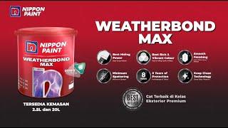 Weatherbond Max - Cat Eksterior Cocok Untuk Iklim Tropis dari Nippon Paint