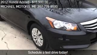 2012 Honda Accord for sale in Farmington, ME 04938 at the MI