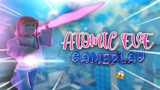 Atomic Eve Gameplay! | Heroes: Online World