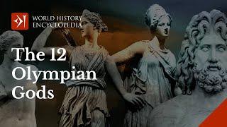 The 12 Olympians: The Gods and Goddesses of Ancient Greek Mythology