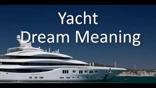 Yacht Dream Meaning