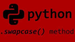 Python swapcase() string method