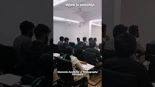 Work Is Worship!Momentz Academy of Photography - 7331141321